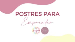 Postres para emprender